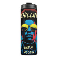 Tasse Thermique 'Chillin Like a Villain'
