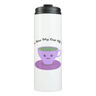 Bouteilles Isothermes Tu Es Ma Tasse De Thé