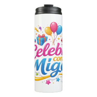 Bouteilles Isothermes Vaso Térmico con Diseño “Celebra Conmigo” | Ideal 