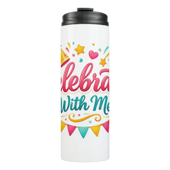 Bouteilles Isothermes Vaso Térmico con Diseño “Celebrate With Me” | Idea (Devant)
