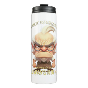 Bouteilles Isothermes Vieux Homme Je ne suis pas têtu Mon chemin est tou