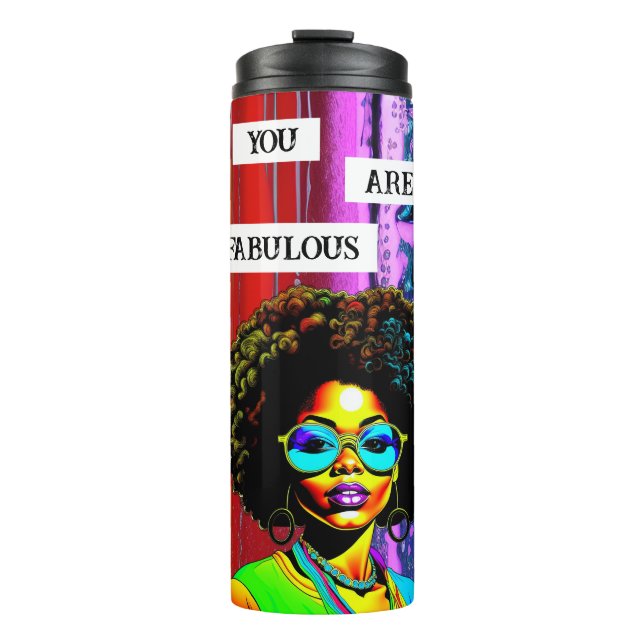 Bouteilles Isothermes Vous Êtes Fabuleux | Femme de couleur (Devant)