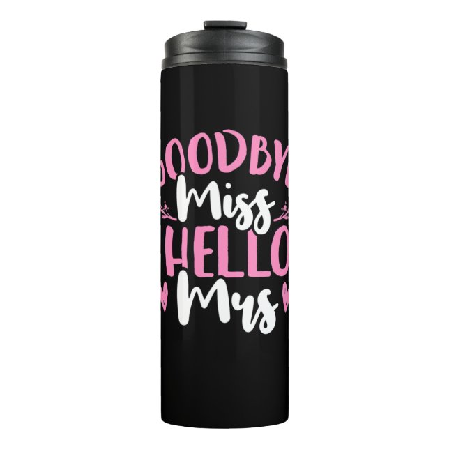 Bouteilles Isothermes Wedding Gifts | Goodbye Miss Hello Mrs (Devant)