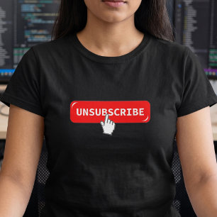 Bouton de désabonnement T-shirt drôle pour geek