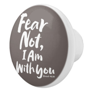 Bouton De Porte En Céramique NE CRAINS PAS, JE SUIS avec toi - Christian Hope D