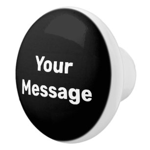 Bouton De Porte En Céramique Simple texte noir et blanc Votre Modèle de message