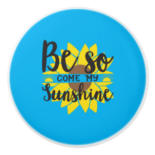Bouton De Porte En Céramique Sunflower Lover Soyez Ainsi Venu Mon Soleil