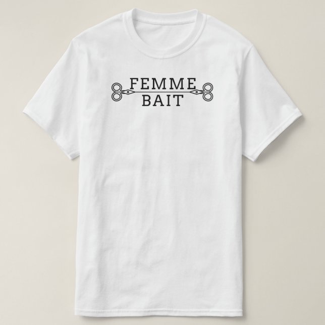 Bouton Masc Funny Lesbian Tee : T-shirt Femme Bait (Design devant)