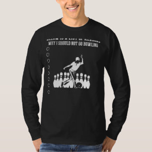 Bowling Excuses T-Shirt Exposé