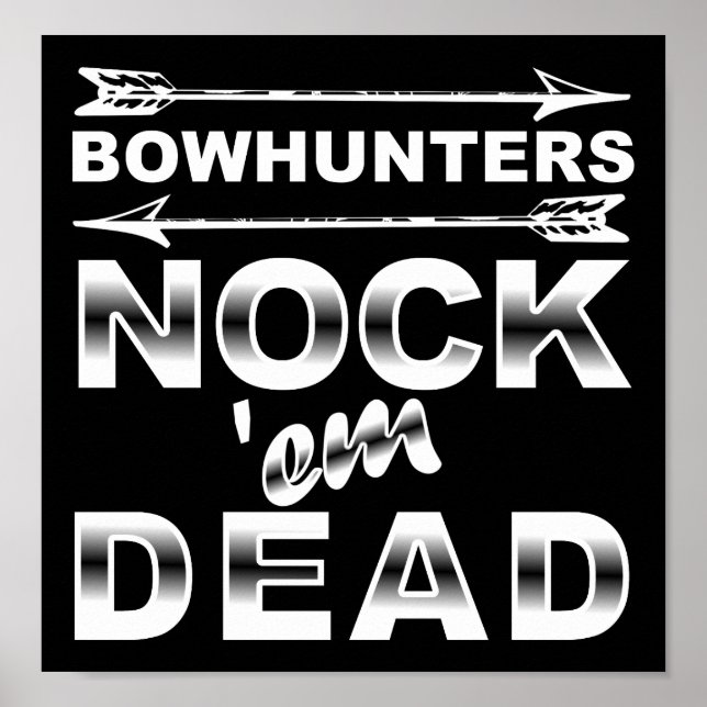 Bows Nock'em Dead Funny Chasse Poster noir (Devant)