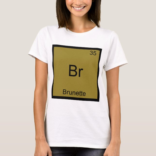 Br - Brunette T-shirt drôle de symbole d'élément d (Devant)