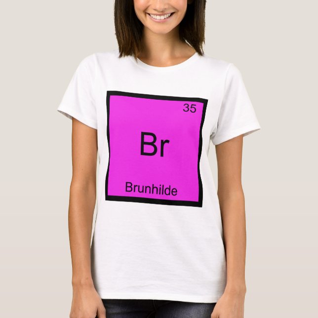 Br - Brunhilde T-shirt drôle de symbole d'élément  (Devant)
