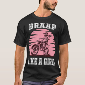 Braap Tshirt Moto Girl Motocross Shirt Dirt