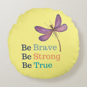 Brave fort vrai dragonfly Coussin rond