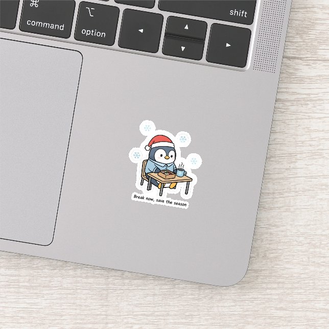 Break Now Save the Season Penguin Sticker  (Détail)