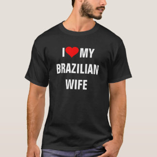 Brésil : T-shirt I Love My Brazil Wife