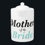 BRIDE & Bridesmaids Tea Party Mère De La Mariée<br><div class="desc">Chérie,  amusez-vous à votre prochaine fête ou déjeuner avec ces adorables théières.  Personnalisez-les comme vous choisissez,  ils font de grands cadeaux pour tout le monde!  Recherchez des théières de fête de mariage et faites-en une fête de thé fabuleuse !  Toutes les parties de la collection de la fête nuptiale.</div>