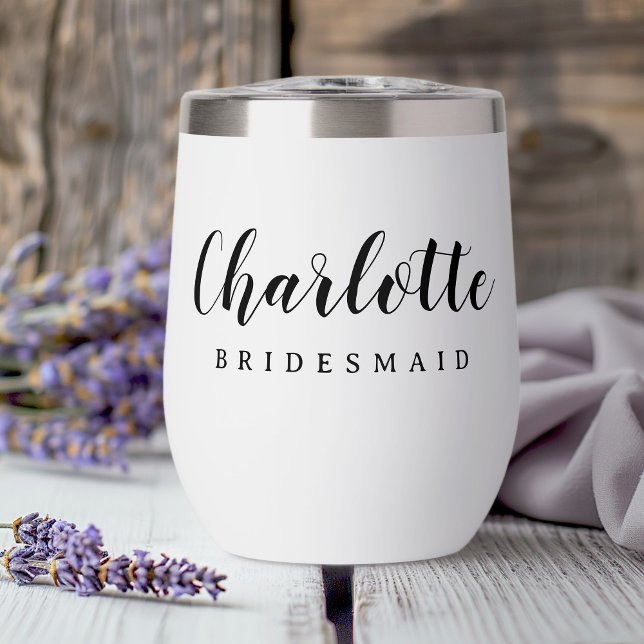 Bridesmaid nom script mignon (Bridesmaid name cute script thermal wine tumbler)
