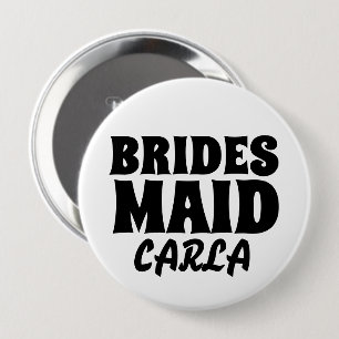 BRIDESMAID ronde personnalisée BOUTON BADGE