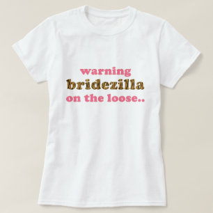 Bridezilla sur le T-shirt lâche de Tigerprint