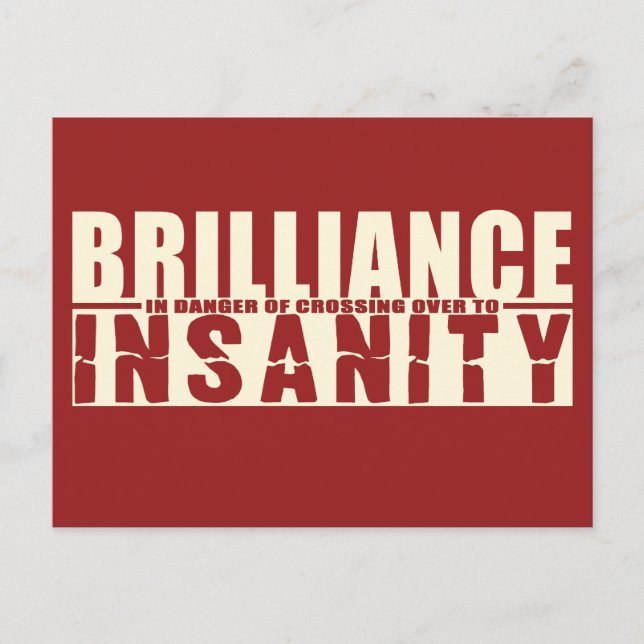 BRILLIANCE VS INSANITY carte postale personnalisée (Devant)