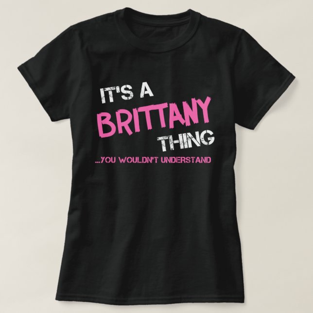 Brittany, tu ne comprendrais pas T-shirt (Design devant)