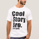 Bro... T-shirt Tell it<br><div class="desc">Bro...  T-shirt Tell it</div>