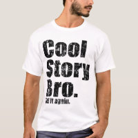 Bro... T-shirt Tell it
