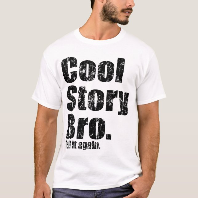 Bro... T-shirt Tell it (Devant)