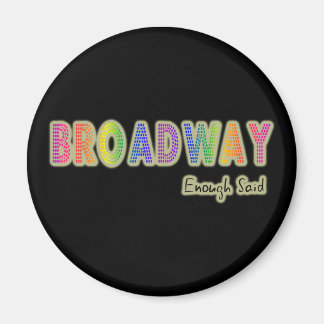Broadway Assez Dit Magnet