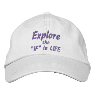 Brodée EXPLORER le "IF" en Casquette LIFE (blanc)