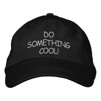 BRODÉE FAIS QUELQUE CHOSE DE COOL ! CASQUETTE