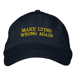 Brodée FAITES le MENSONGE MAL ENCORE - casquette brodé