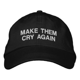 Brodée Faites-les pleurer encore casquette
