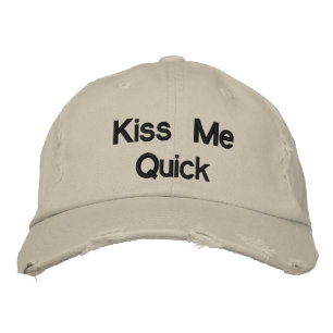 Brodée Kiss Me Quick Funny Casquette