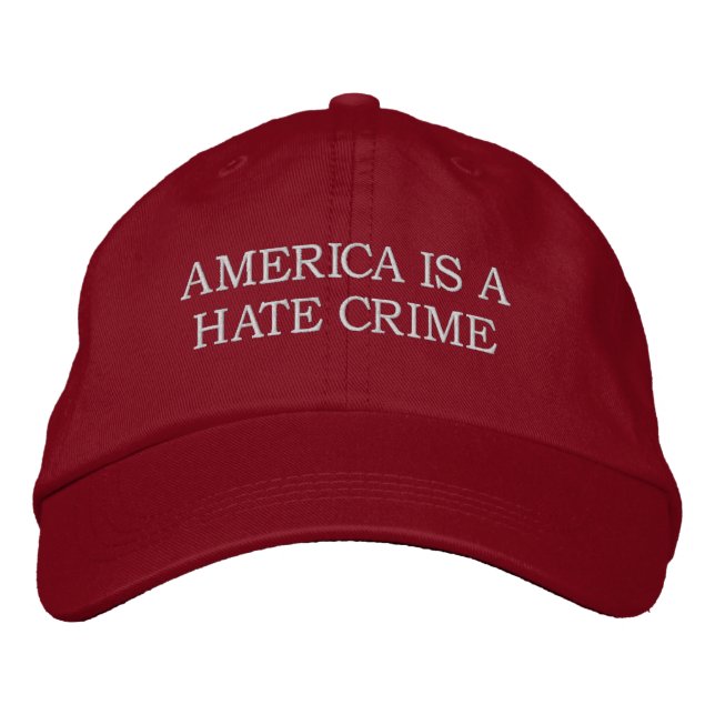 BRODÉE L'AMÉRIQUE EST UN CASQUETTE DE CRIME HAINEUX (Devant)