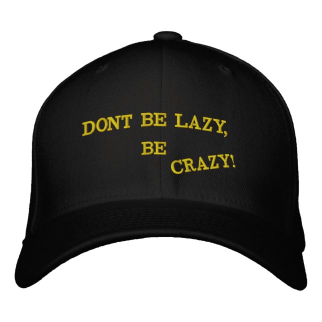 BRODÉE NE SOIS PAS PARASSEUX, SOIS FOUS ! CASQUETTE DE BA (Devant)