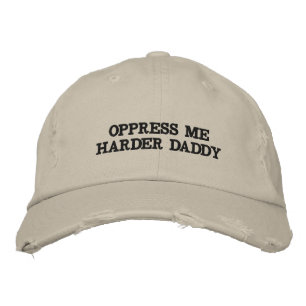 Brodée Oppress Me Harder Daddy Casquette