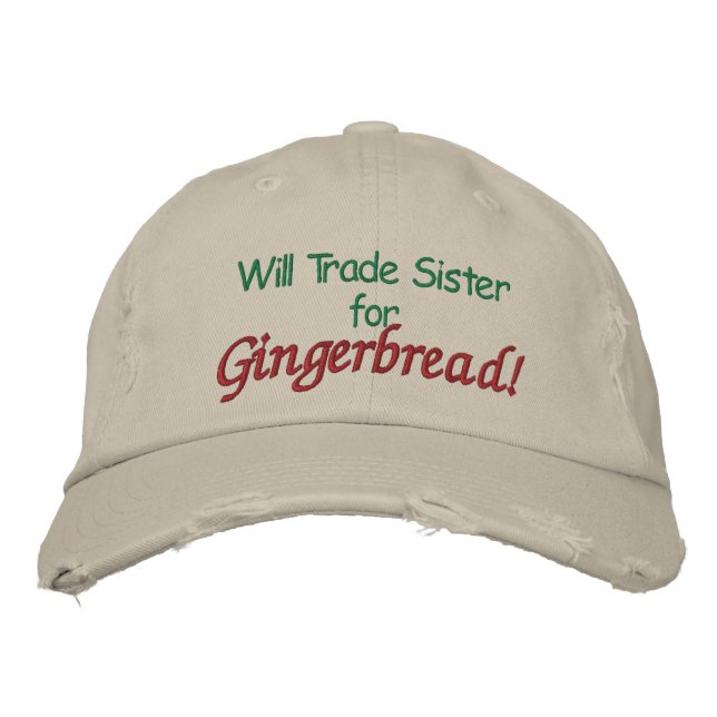 Brodée Will Trade Sister for Gingerbread ! Casquette brod (Devant)