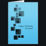 Brother Abstract Design Carte d'anniversaire bleu<br><div class="desc">Une carte simple adaptée à l'anniversaire de votre frère. Carrés noirs et gris sur un arrière - plan bleu clair. Une carte simple mais très élégante pour souhaiter un joyeux anniversaire à votre frère.</div>
