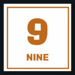 Brown number nine Poster<br><div class="desc">Brown number nine on white background with brown border. Help your little one learn the numbers with this number nine design.</div>