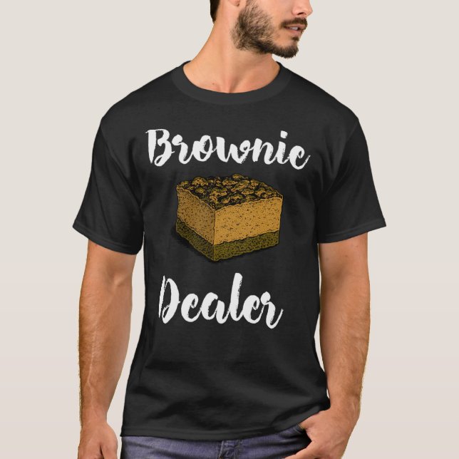 Brownie Dealer Dessert Cadeau classique T-shirt (Devant)
