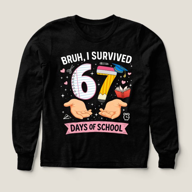 Bruh I survived 67 days of school (Motif recto)