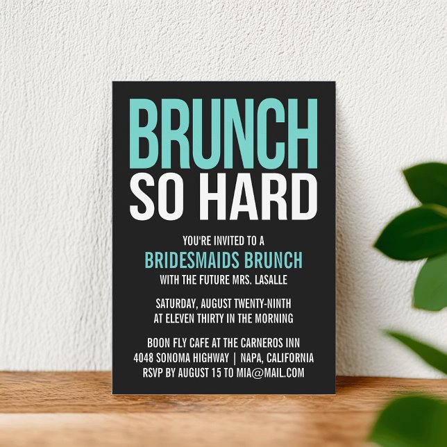 Brunch So Hard Aqua Bridesmaid Brunch invitations (Créateur téléchargé)