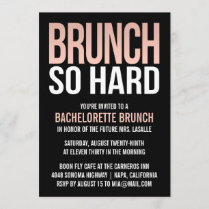 Brunch So Hard Rose Bachelorette Brunch Invitation