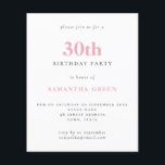 Budget Simple Blush Pink 30e anniversaire Invitati<br><div class="desc">Budget Simple Texte Blush 30th Birthday Invitation. Un rapport qualité/prix inférieur 4, 5 x 5, 6 pouces alternative par défaut à l'option semi-brillant qui est recommandé pour les invitations et est une épaisseur similaire à une carte postale. L'option satin est beaucoup plus mince papier. La couleur et le type de...</div>