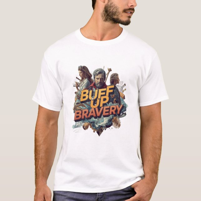 Buff Up Bravery Graphic T-Shirt (Devant)