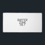 Buffer Zone Only Minimalist Hard Boundary Desk Mat<br><div class="desc">Establish the perimeter. A premium,  expansive desk mat featuring a rugged stencil font that visually enforces your workspace boundaries against external noise.</div>