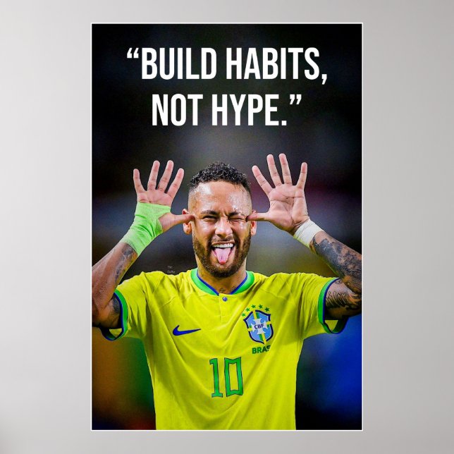 Build Habits Not Hype Motivation Poster (Devant)