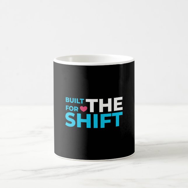 Built For The Shift Nurse Mug with Heart (Centre)